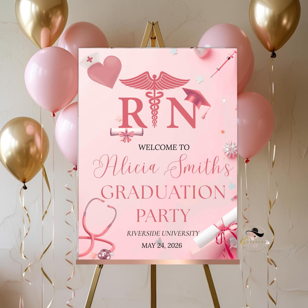 Nurse Graduation Welcome Party Sign, Pink RN Graduates Poster Sign, Nursing Pinning Ceremony Commencement Announcement Entry Sign Template