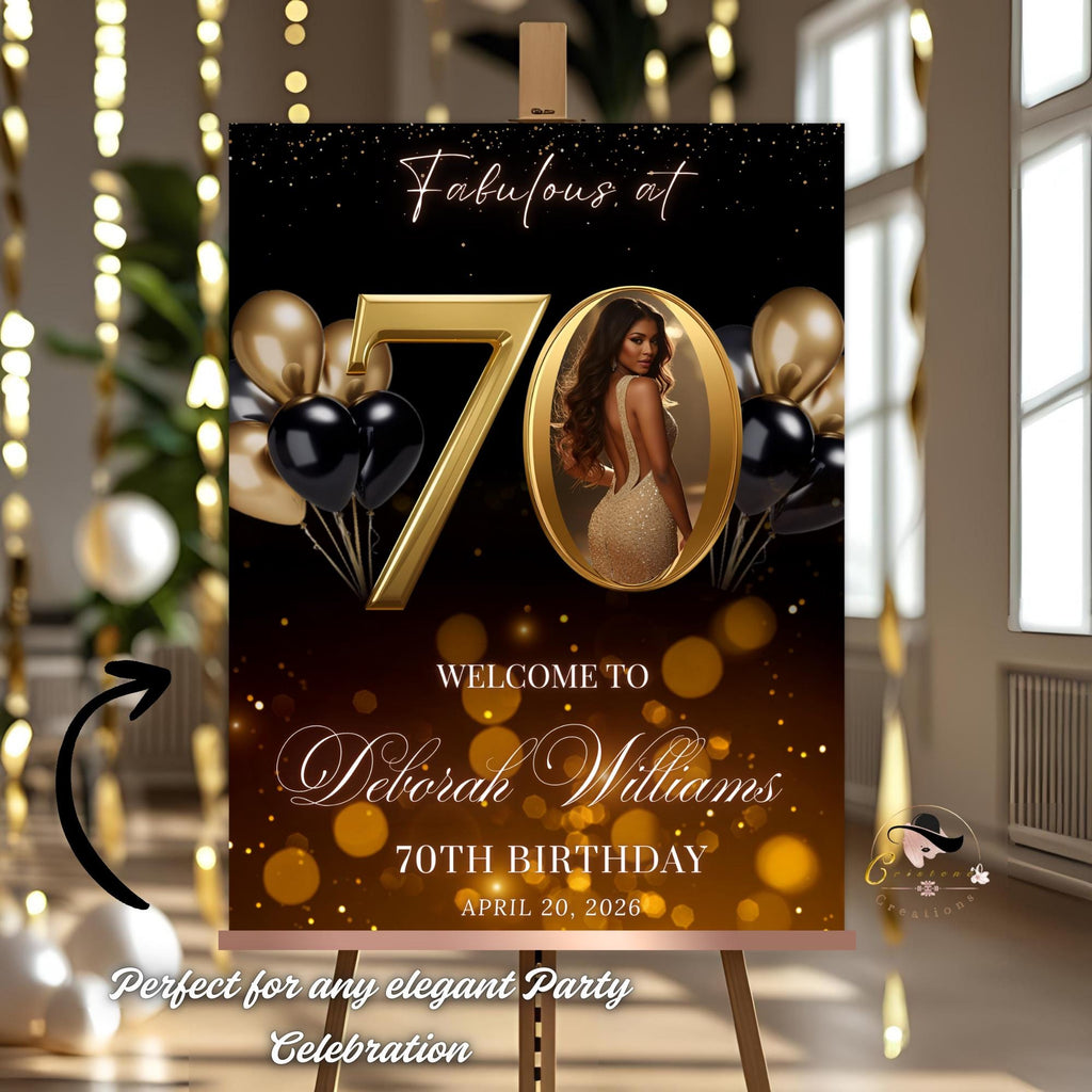 Black Gold 70th Birthday Welcome Party Sign, Dinner Entry Poster Sign with photo, 70 and Fabulous Welcome Board Sign, Woman and Men Template