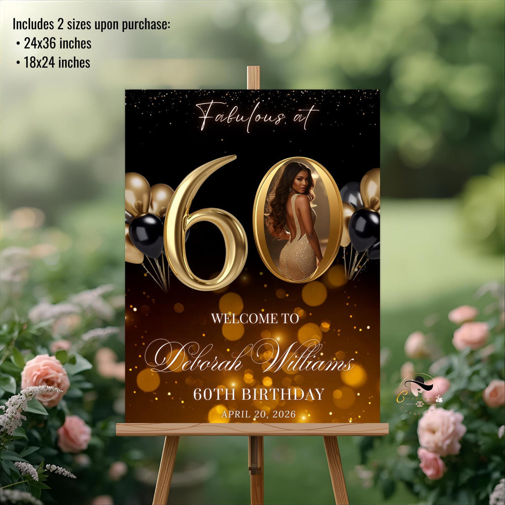 Black Gold 60th Birthday Welcome Party Sign, Dinner Entry Poster Sign with photo, 60 and Fabulous Welcome Board Sign, Men and Woman Template